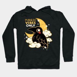 Crow magic vibes only Hoodie